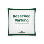 Reserved Parking | Reversible Square Pillow | Green